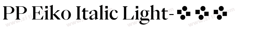 PP Eiko Italic Light字体转换